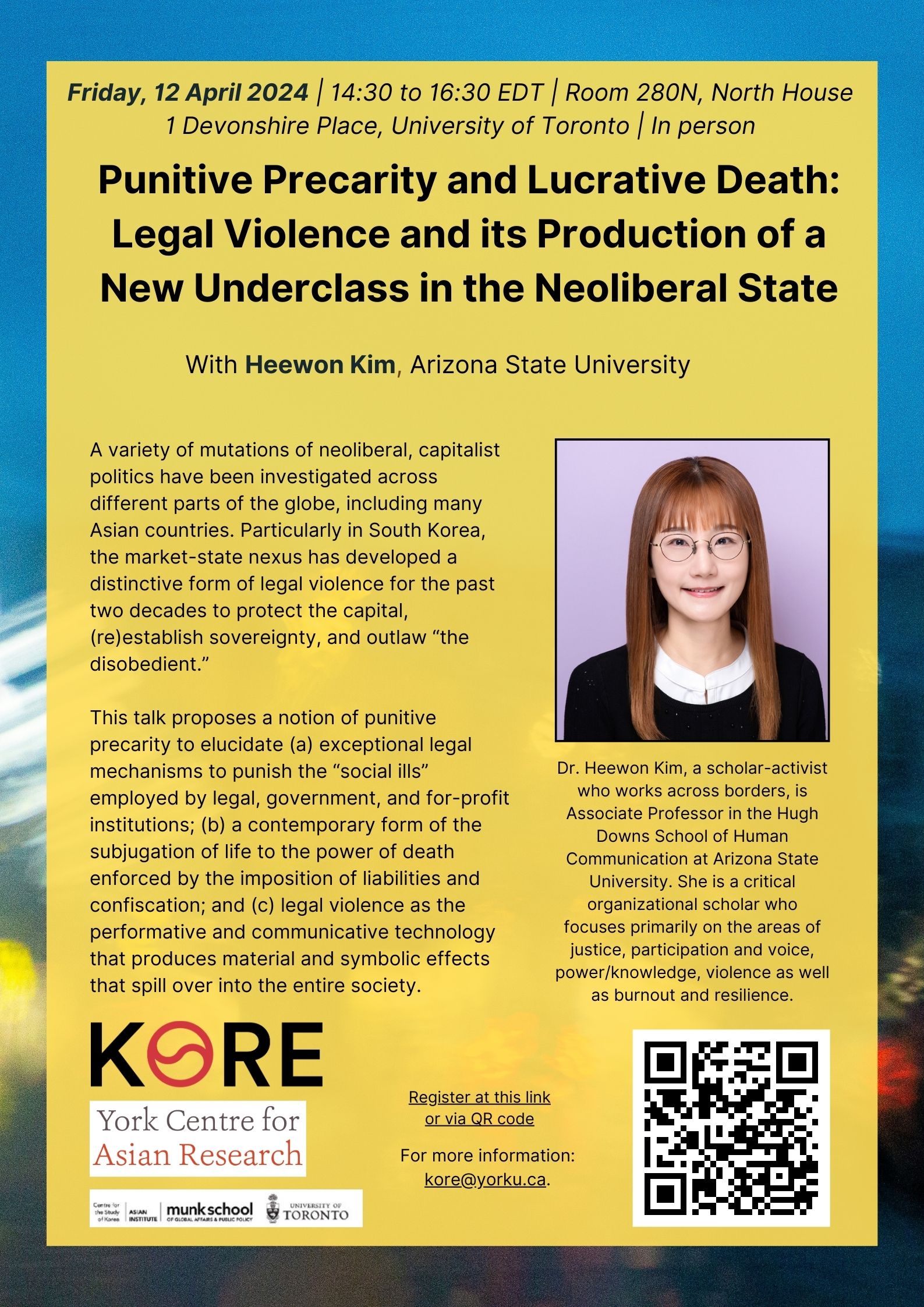 Poster for Punitive Precarity and Lucrative Death: Legal Violence and its Production of a New Underclass in the Neoliberal State with Heewon Kim on 12 April 2024